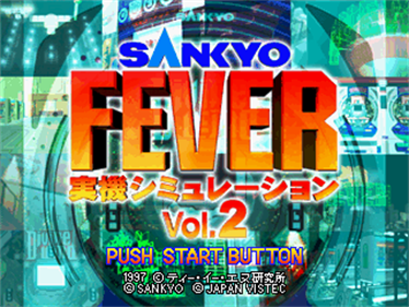 Sankyo Fever: Jikki Simulation Vol. 2 - Screenshot - Game Title Image
