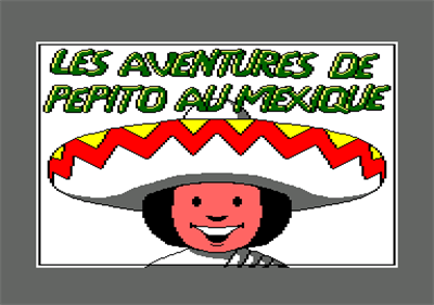 Les Aventures de Pepito au Mexique - Screenshot - Game Title Image