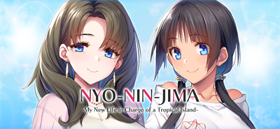 NYO-NIN-JIMA -My New Life in Charge of a Tropical Island- - Banner Image