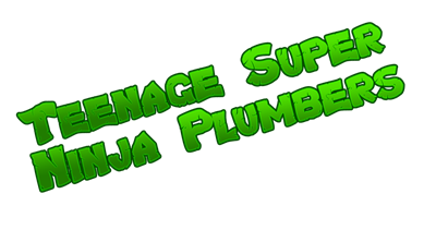 Teenage Super Ninja Plumbers - Clear Logo Image