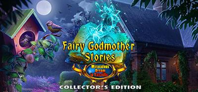 Fairy Godmother Stories: Miraculous Dream