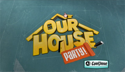 Our House: Party! - Screenshot - Game Title Image