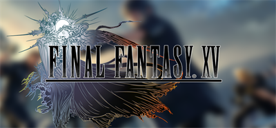 Final Fantasy XV: Windows Edition - Banner Image