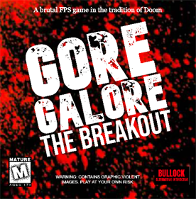 Gore Galore: The Breakout