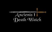 Ancients: Death Watch - Screenshot - Game Title