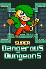 Super Dangerous Dungeons