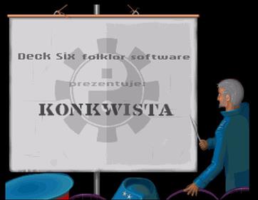 Konkwista - Screenshot - Game Title Image