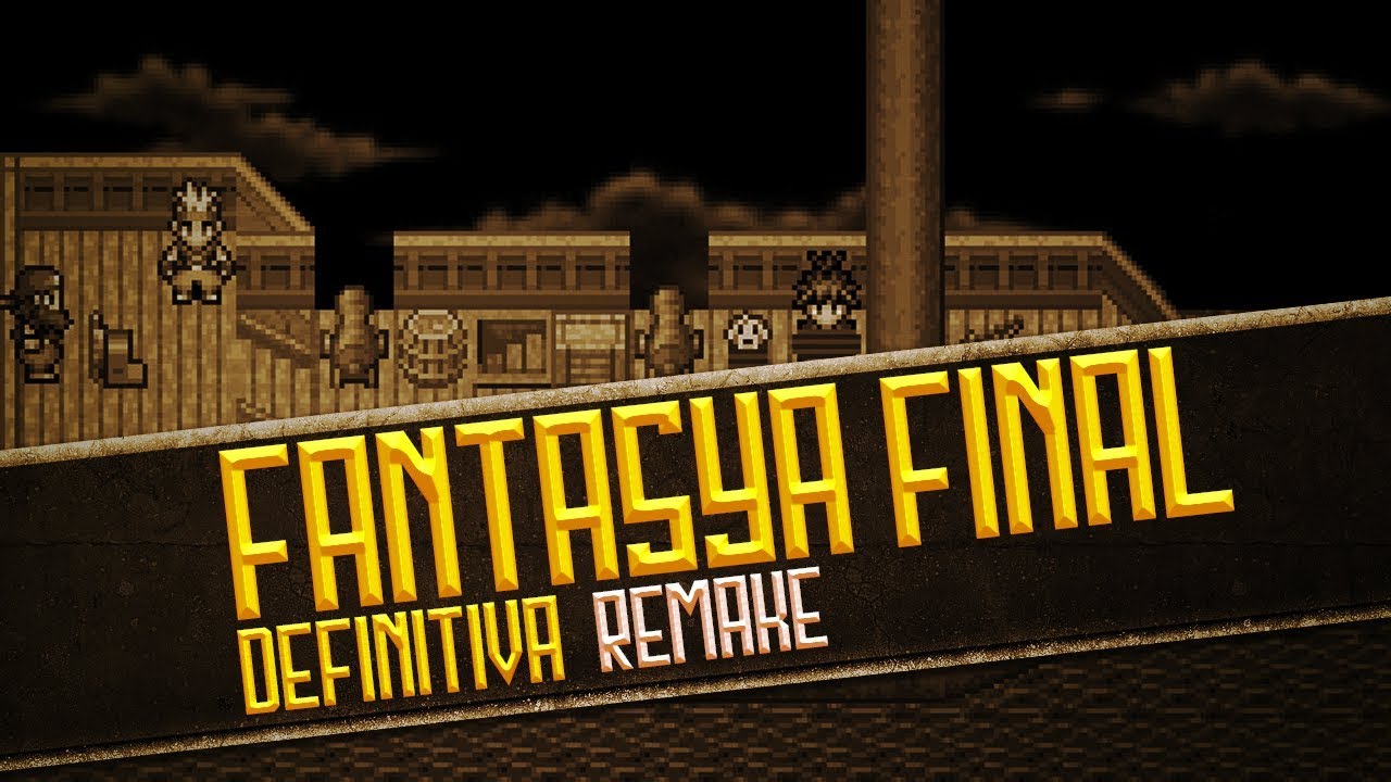 Fantasya Final Definitiva REMAKE