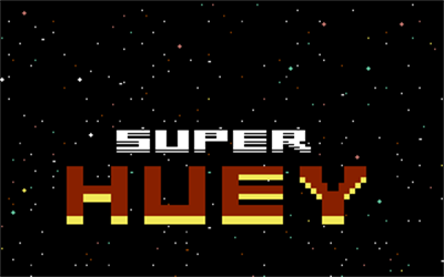 Super Huey - Screenshot - Game Title Image