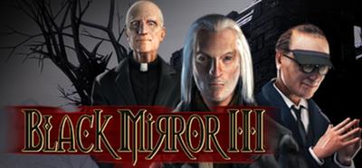 Black Mirror III: Final Fear - Banner Image