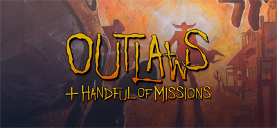Outlaws + A Handful of Missions - Banner Image