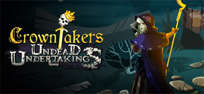 Crowntakers: Undead Undertakings - Banner Image