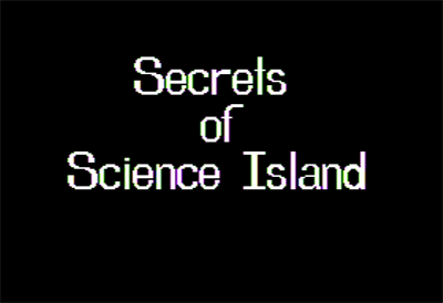 The Secrets of Science Island - Screenshot - Game Title Image