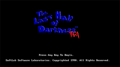 Last Half of Darkness VGA - Screenshot - Game Title Image