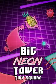 Big NEON Tower VS Tiny Square - LaunchBox Games Database