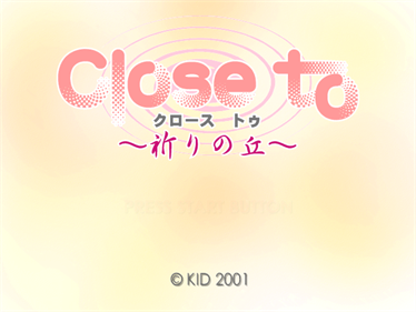 Close to: Inori no Oka - Screenshot - Game Title Image
