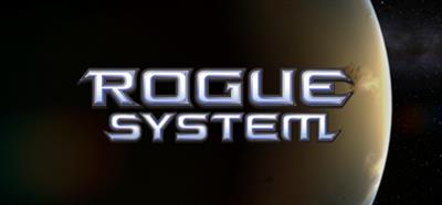 Rogue System - Banner Image