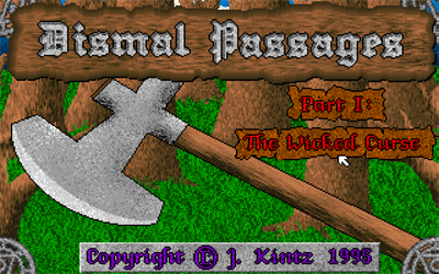 Dismal Passages: Part I: The Wicked Curse - Screenshot - Game Title Image