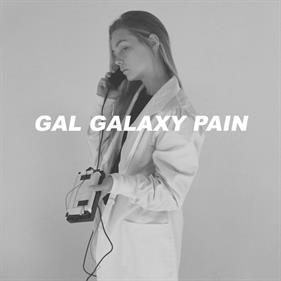 Gal Galaxy Pain