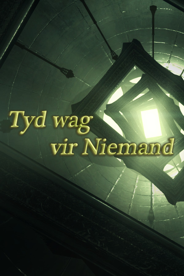 Tyd wag vir Niemand (Time waits for Nobody)
