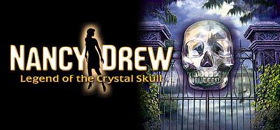 Nancy Drew: Legend of the Crystal Skull - Banner Image