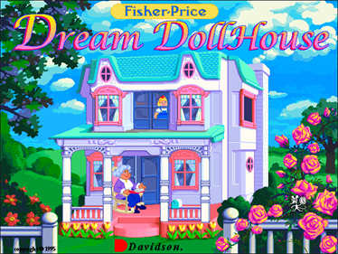 Fisher-Price Dream Doll House: Where Dreams Come To Life - Screenshot - Game Title Image