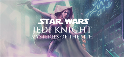 Star Wars: Jedi Knight: Mysteries of the Sith (1998) - Banner Image