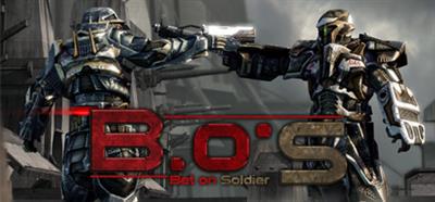 B.O.S.: Bet on Soldier - Banner Image