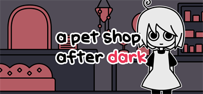 a pet shop after dark - Banner Image