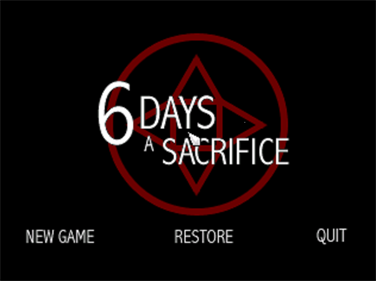 6 Days a Sacrifice - Screenshot - Game Title Image