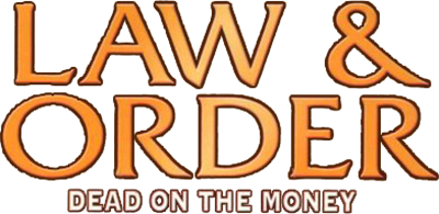 Law & Order Dead on The Money - Clear Logo Image