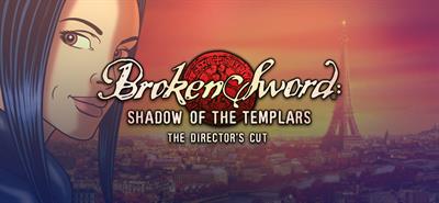 Broken Sword: Shadow of the Templars: The Director's Cut - Banner Image