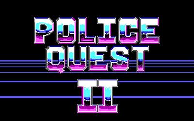 Police Quest 2: The Vengeance - Screenshot - Game Title Image