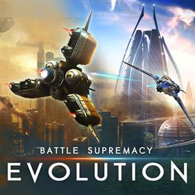 Battle Supremacy: Evolution
