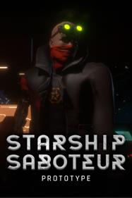 Starship Saboteur Prototype