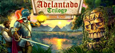 Adelantado Trilogy. Book Two - Banner Image