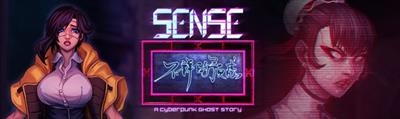 Sense: A Cyberpunk Ghost Story - Banner Image
