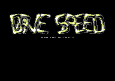 Dave Speed and the Mutants - Screenshot - Game Title Image