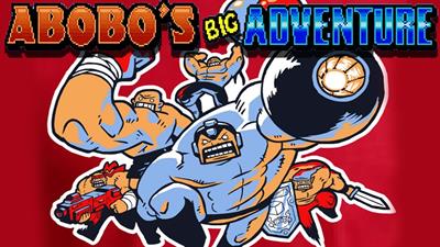 Abobo's Big Adventure - Banner