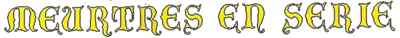 Meurtres en Serie - Clear Logo Image