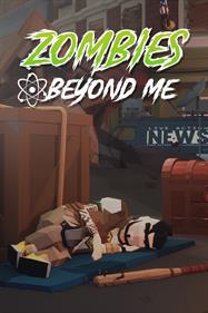 Zombies Beyond Me - Box - Front Image