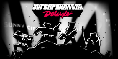 Superfighters Deluxe - Banner Image