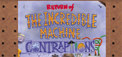 Return of the Incredible Machine: Contraptions - Banner Image
