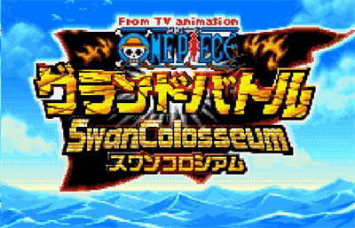 From TV Animation One Piece: Grand Battle Swan Colosseum - Screenshot - Game Title Image