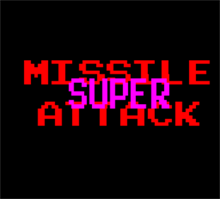 Super Missile Attack - Screenshot - Game Title Image