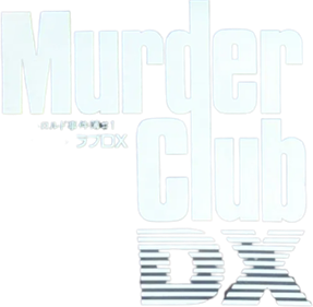 Murder Club DX - Clear Logo Image