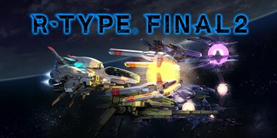 R-Type Final 2 - Banner Image