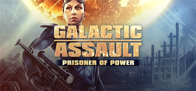 Galactic Assault: Prisoner of Power - Banner Image