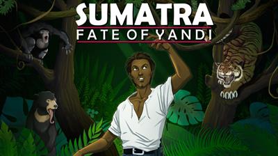 Sumatra: Fate of Yandi - Banner Image