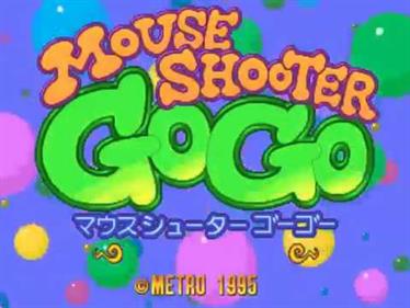 Mouse Shooter GoGo - Screenshot - Game Title Image